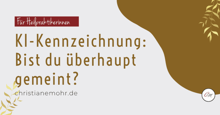 KI-Kennzeichnungspflicht für Heilpraktikerinnen