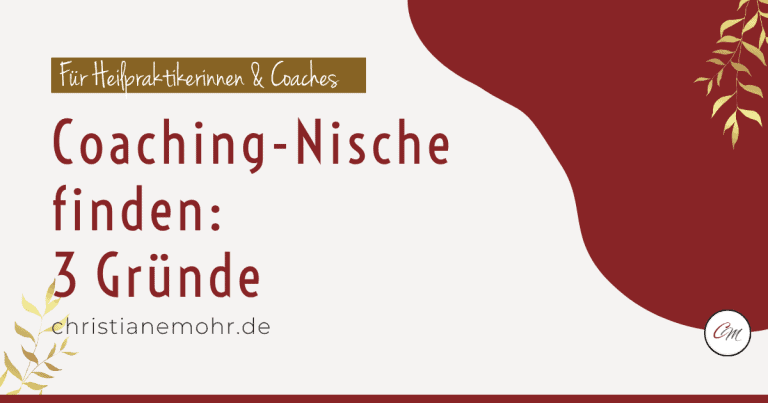 Coaching-Nische finden: 3 Gründe – Blog-Cover christianemohr.de